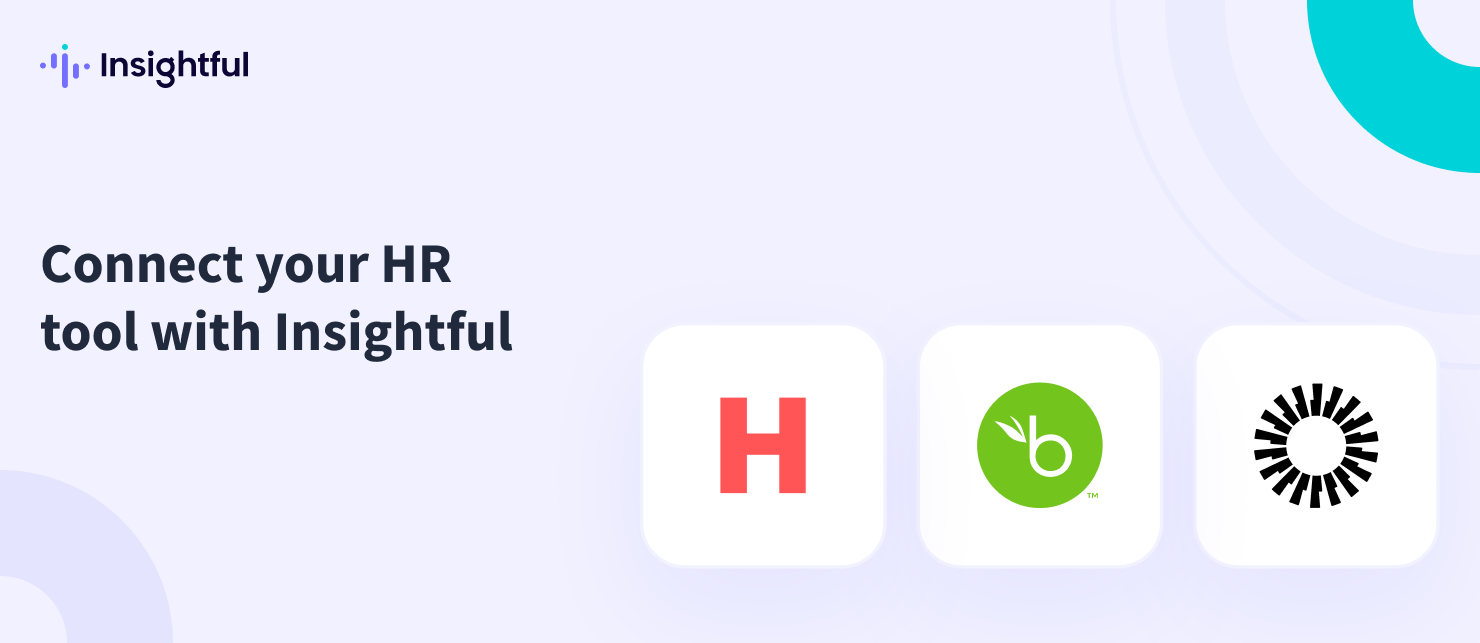Connect your HRIS tool directly with Insightful